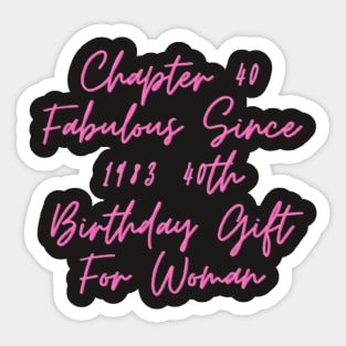 Chapter 40 Fabulous Since 1983 40th Birthday Gift For Woman Sticker